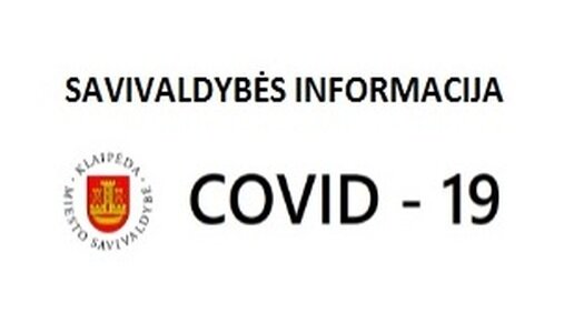 Savivaldybės informacija apie Covid-19